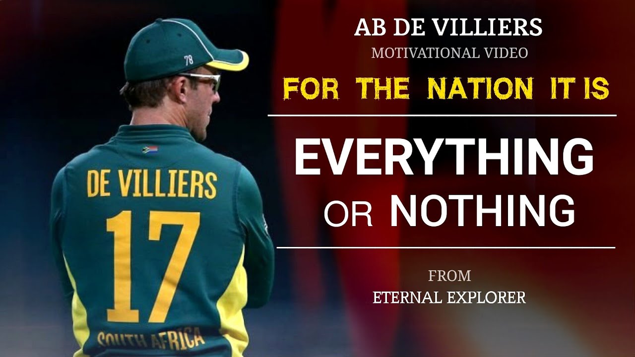 'EVERYTHING OR NOTHING' - AB De Villiers Inspiring Tribute | Motivational video | Eternal Explorer