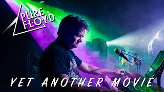 Pure Floyd - Yet Another Movie (Live at Diss Corn Hall 2022)