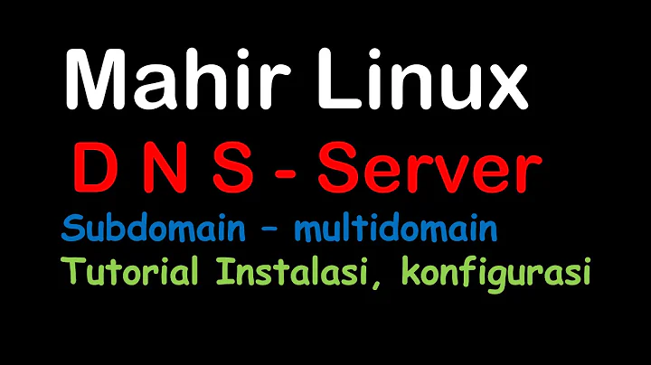 Tutorial Install DNS Server (Multidomain & Subdomain) Debian Linux : cara seting Subdomain di linux
