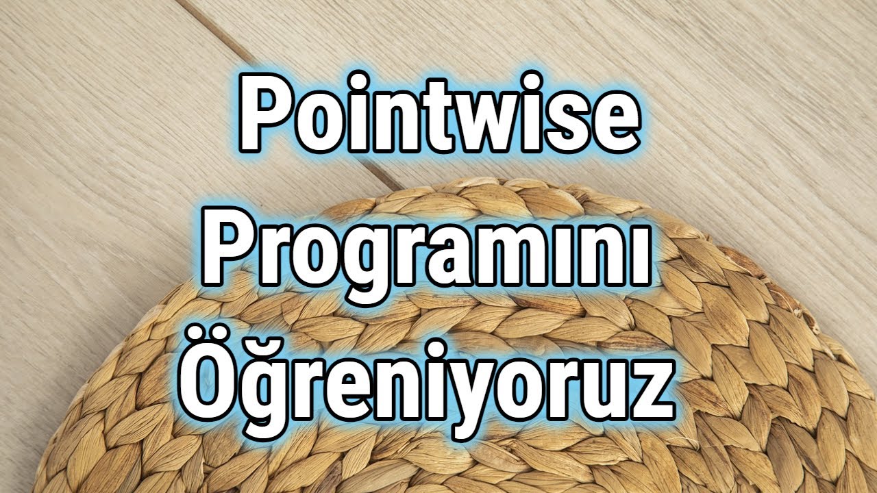 Pointwise Programını Öğreniyoruz - Part 1 - YouTube
