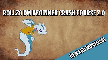 Roll20 DM Beginner Crash Course 2.0