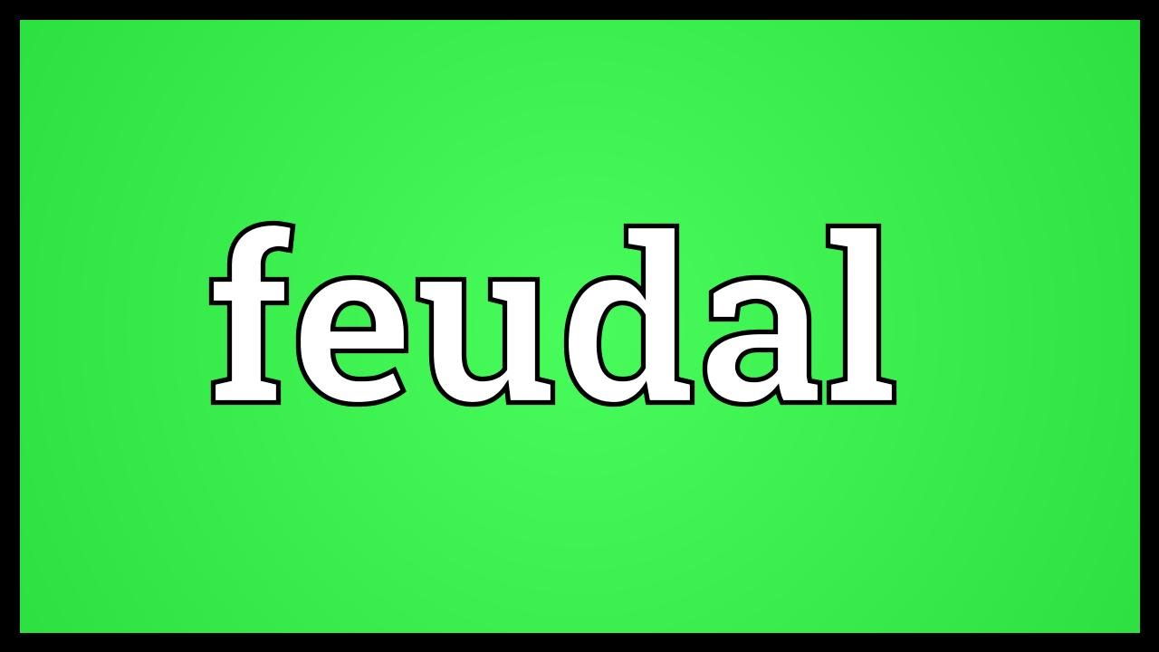 Feudal Meaning - YouTube