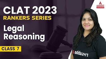 CLAT 2023 | CLAT Legal Reasoning 2023 | Class #7