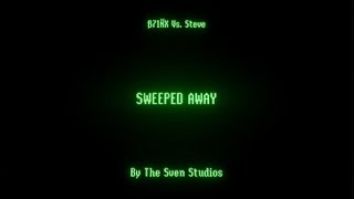 Operation: TAKEDOWN - SEASON 2 - SWEEPED AWAY "By The Sven Studios"