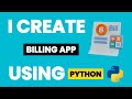 I Create Billing App Using Python & Learn Python By Building Simple Projects & Python Projects