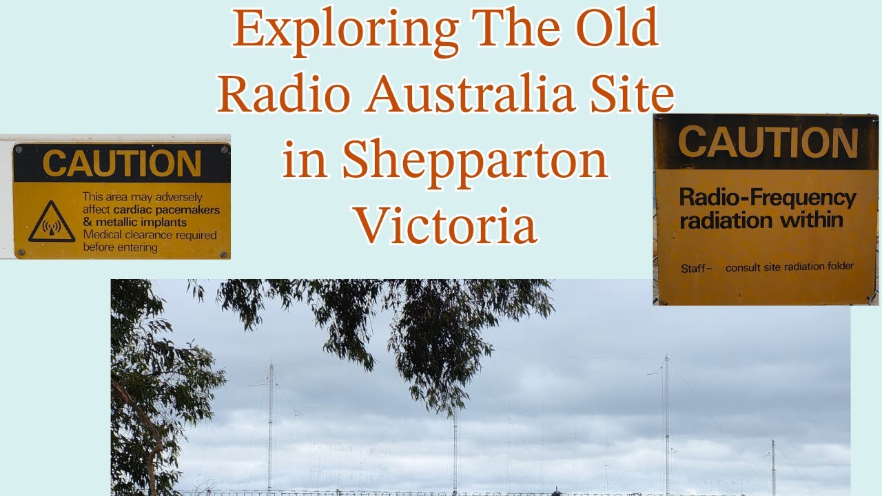 Exploring The Old Radio Australia Shortwave Radio Site In Shepparton Victoria,   Australia (2025)