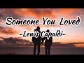 Lewis Capaldi - Someone You Loved  ( Lyrics )