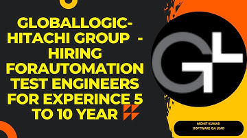 GlobalLogic-Hitachi Group - Hiring for Automation Test Engineers