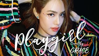 Play Girl + พักก่อน - Cover By Grace Kanklao