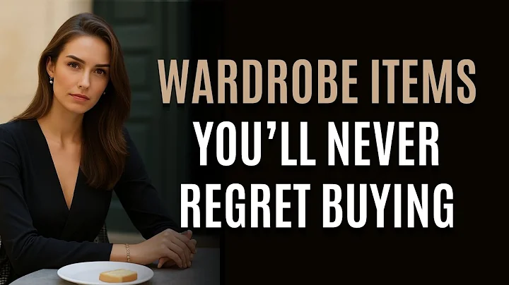 12 Items You'll NEVER Regret Buying! | Build A Wardrobe You Love