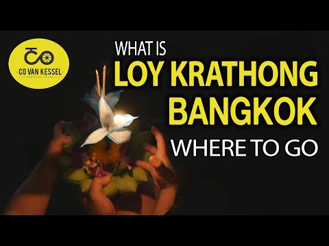 Loy Krathong in Bangkok and where to go 2018