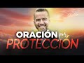 🙏☀️ Oración por protección |  @FreddyDeAnda