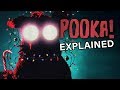 POOKA! (2018) Explained