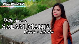 Salam Manis // Lagu Iban ( Cover ) Linda