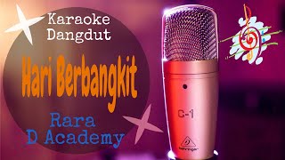 Karaoke dangdut HARI BERBANGKIT - Rara D Academy