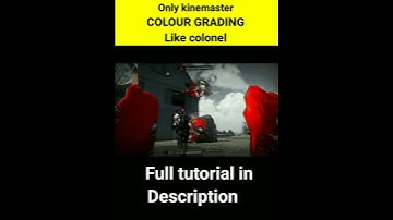 colour grading like colonel #colourgradinglike777#colurgrading#colonel#viral #kinemaster#edit#short