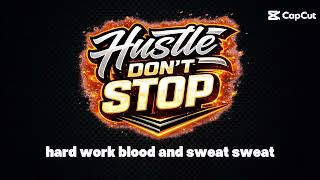 Hustling Beatz - Hustle Dont Stop (Video Lyrics Music Video)