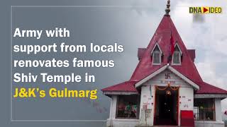 Army with support from locals renovates famous Shiv Temple in J&K’s Gulmarg