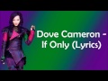 Download Lagu Dove Cameron - If Only (Lyrics)