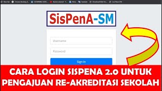 Cara Login SISPENA 2.0 Untuk Pengajuan Reakreditasi Sekolah 2022