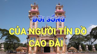 Đời Sống Của Người Tín Đồ Cao Đài