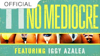 T.I. - No Mediocre Feat. Iggy Azalea ( Grandtheft TRAP REMIX Feat. Migos)