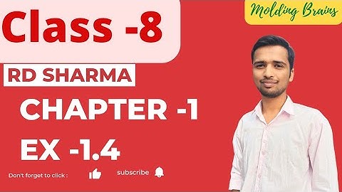 Class 8 rd sharma Ex 1.4