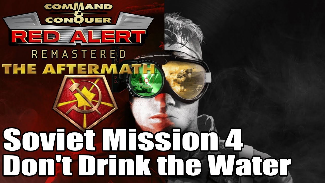 C&C: Red Alert Aftermath Remastered Soviet Mission 4 - Don't Drink the Water (Non-Commentary) (4K)