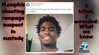Memphis shooting rampage suspect in custody after 4 killed, 3 wounded: What we know