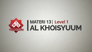 Download lagu Tahsin MTQ Materi 13 Al Khoisyuum Tahsin MTQ Materi 13 Al Khoisyuum