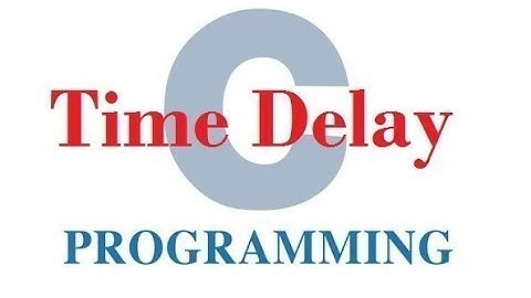 How to make own time delay program | C language  | C++ language | Easy Method