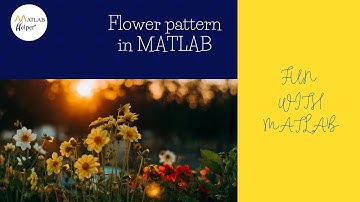 Flower pattern in MATLAB | #FunWithMATLAB | @MATLABHelper