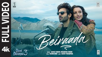 Full Video: Beiraada | Bhool Bhulaiyaa 3 |Kartik Aaryan, Triptii Dimri |Sachet-Parampara |Bhushan K