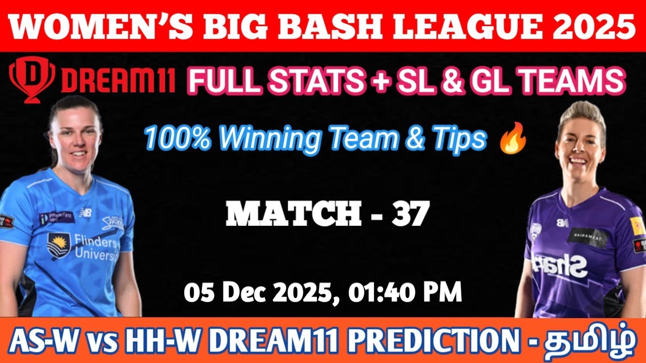 AS-W vs HB-W WBBL 2025 Match 37 | Dream11 Prediction, Pitch Report & Playing XI, Free SL &  GL Teams