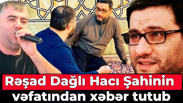 Həbsdə olan Rəşad Dağlı Hacı Şahinin vəfatından xəbər tutub