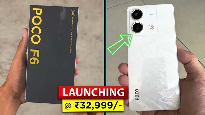 Poco F6: Unveiling the Mid-Range Marvel with Snapdragon 8 Gen 1 - The Gujjar