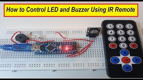 How to Control LED and Buzzer Using IR Remote || Decode IR Remote Values with Arduino