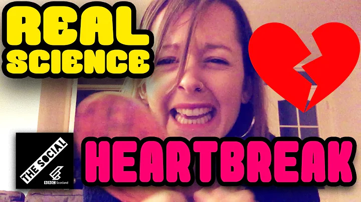 HEARTBREAK | REAL SCIENCE