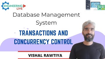 L 13 | Transactions and Concurrency Control | DBMS | Computer Science Engineering | Vishal Rawtiya
