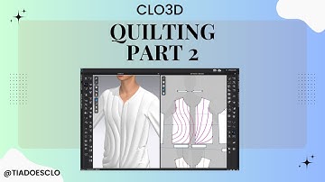 How to Apply Quilting in CLO3D Part 2