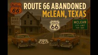Route 66 and McLean, Texas/The Abandoned Portions/May 23, 2026