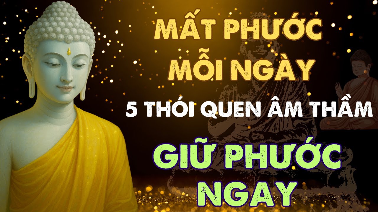 5 việc làm âm thầm rút cạn phước đức của bạn mà bạn không hề hay biết