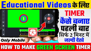 kinemaster se green screen timer kaise banaye | how to make green screen timer for Educational video