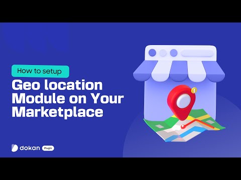 How to setup Geo location Module on Your Marketplace