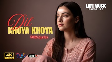 Dil Khoya Khoya Gumsum | Heart Touching Hindi Love Song Lyrics | New Bollywood Romantic Song 2025