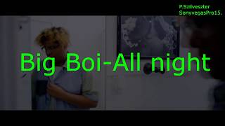 Big Boi - All night (Official Video)HD Magyar, és Angol felírattal.