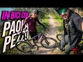 IN BICI CON PAOLA PEZZO!!!