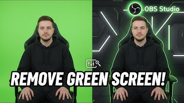 How to Remove Green Screen Background in OBS Studio