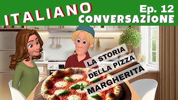 🇮🇹 Learn Italian with LinguaMotion: THE STORY BEHIND PIZZA MARGHERITA