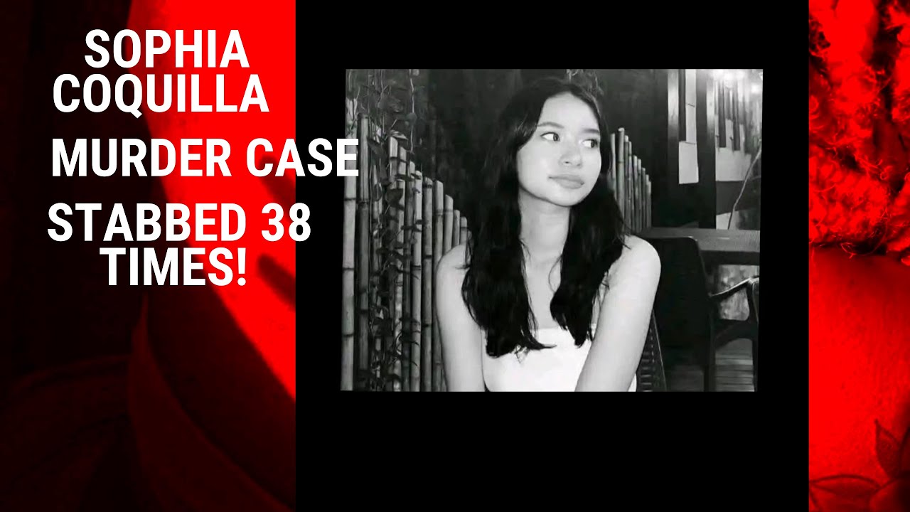 Sophia Marie G. Coquilla, 19, UP‑Bound Student! Stabbed 38 Times In Her Home!